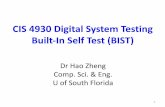 CIS 4930 Digital System Testing Built-In Self Test (BIST)