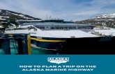 HOW TO PLAN A TRIP ON THE ALASKA MARINE HIGHWAY