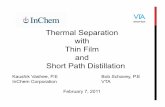 Thermal Separation with Thin Film and Short Path Distillation