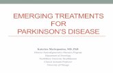 EMERGING TREATMENTS FOR PARKINSON’S DISEASE