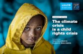 SUMMARY EDITION The climate crisis is a child rights crisis