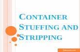 Container Stuffing and Stripping