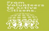 From Volunteers to Active Citizens.