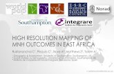 HIGH RESOLUTION MAPPING OF MNH OUTCOMES IN EAST …
