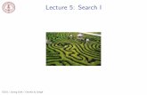 Lecture 5: Search I - Stanford University