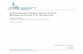 International Drug Control Policy: Background and U.S ...