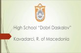 High School “Dobri Daskalov” Kavadarci, R. of Macedonia