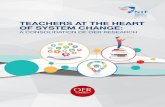 TEACHERS AT THE HEART OF SYSTEM CHANGE