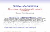 CRITICAL ACCELERATION Elementary interactions under ...