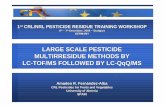 LARGE SCALE PESTICIDE MULTIRRESIDUE METHODS BY LC …