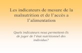 Les indicateurs de mesure de la malnutrition et de l’accès ...
