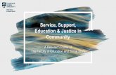 Service, Support, Education & Justice in Community