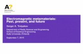 Electromagnetic metamaterials: Past, present, and future