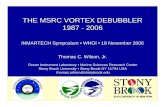 THE MSRC VORTEX DEBUBBLER 1987 - 2006