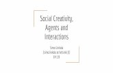 Interactions Agents and Social Creativity,