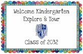 Welcome Kindergarten Explore & Tour Class of 2032