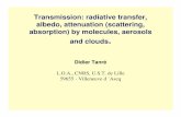 Transmission: radiative transfer, albedo, attenuation ...