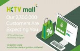 Our 2,300,000 Customers Are Expecting You