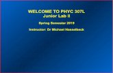 WELCOME TO PHYC 307L Junior Lab II