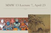 MMW 13 Lecture 7, April 23