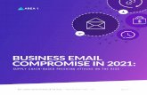 BUSINESS EMAIL COMPROMISE IN 2021