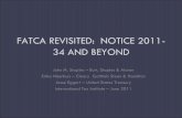 FATCA REVISITED: NOTICE 2011- 34 AND BEYOND