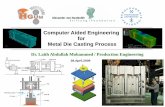 Computer Aided Engineering for Metal Die Casting Process