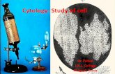 Cytology: study of cell