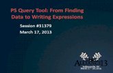 PS Query Tool: From Finding Data to Writing Expressions