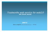 Trustworthywebserviceforweb20Trustworthy web service for web2