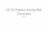 CS 16: Problem Solving With Computers