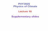 PHY392S Physics of Climate Lecture 10 Supplementary slides
