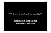 Whither the Aesthetic Alibi?