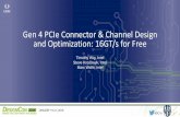 Gen 4 PCIe Connector & Channel Design and Optimization ...