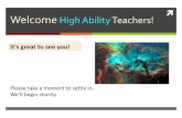 Welcome High Ability Teachers!