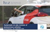 Systematic on-site reviews of autonomous vehicles