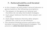 7. Rationalizability and Iterated Dominance