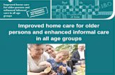 Improved home care for older persons and enhanced informal ...