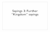 Sayings 3: Further “Kingdom” sayings