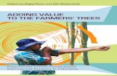 ADDING VALUE TO THE FARMERS’ TREES