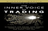 The Inner Voice of Trading: Eliminate the Noise, and ...