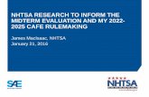 NHTSA RESEARCH TO INFORM THE MIDTERM EVALUATION AND …