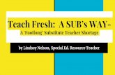Teach Fresh: A SUB’s WAY