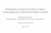 Breaking the Transience-Equilibrium Nexus: A New Approach ...