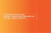 COMPLIANCE, RISK MANAGEMENT AND SECURITY