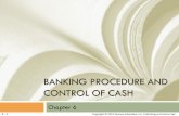 BANKING PROCEDURE AND CONTROL OF CASH