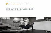 HOW TO LAUNCH