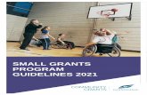 SMALL GRANTS PROGRAM GUIDELINES 2021