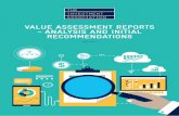 VALUE ASSESSMENT REPORTS – ANALYSIS AND INITIAL ...