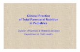 Clinical Practice of Total Parenteral Nutrition in Pediatrics